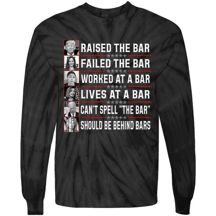 Trump Voter Raised The Bar Failed The Bar Worked At A Bar Tie-Dye Long Sleeve Shirt