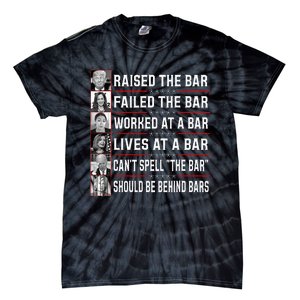 Trump Voter Raised The Bar Failed The Bar Worked At A Bar Tie-Dye T-Shirt