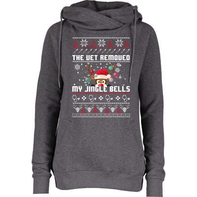 The Vet Removed My Jingle Bells Funny Reindeer Gift Womens Funnel Neck Pullover Hood