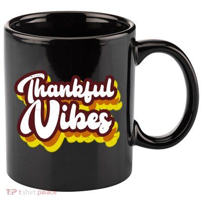 Thankful Vibes Retro Vintage 11oz C Handle Ceramic Mug