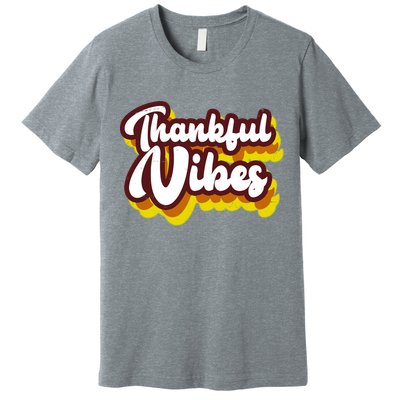 Thankful Vibes Retro Vintage Premium T-Shirt
