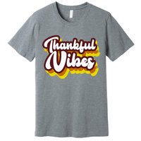 Thankful Vibes Retro Vintage Premium T-Shirt
