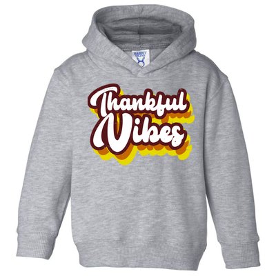 Thankful Vibes Retro Vintage Toddler Hoodie