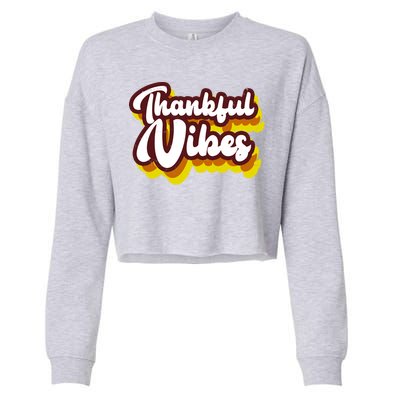 Thankful Vibes Retro Vintage Cropped Pullover Crew