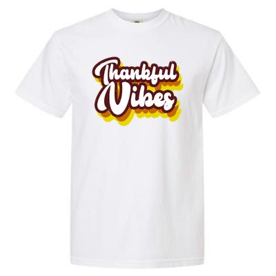 Thankful Vibes Retro Vintage Garment-Dyed Heavyweight T-Shirt