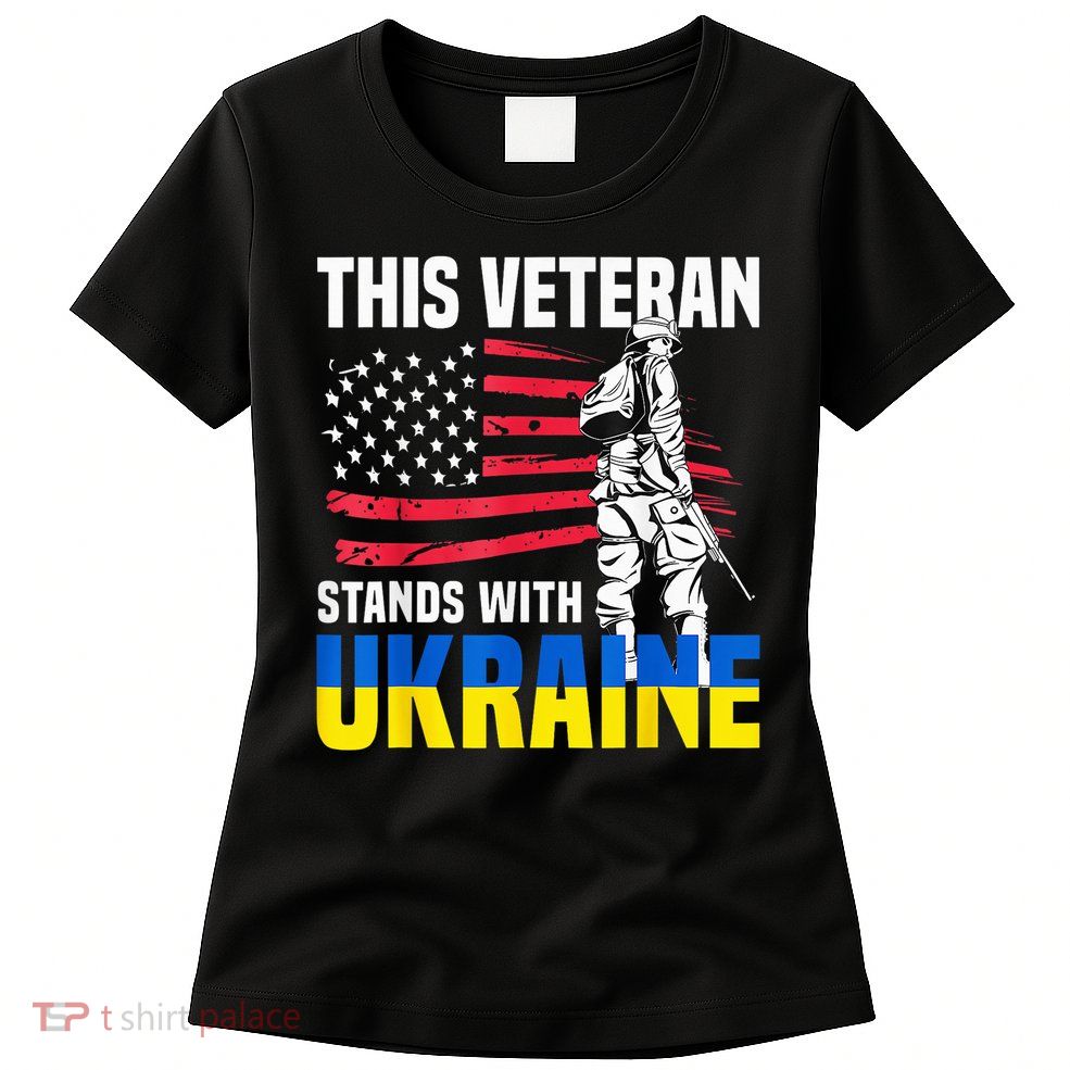 This Veteran Stands With Ukraine Womens T-Shirt