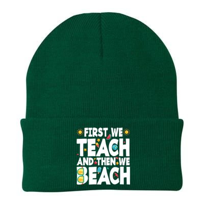 Teacher Vacation Summer First We Teach And Then We Beach Gift Knit Cap Winter Beanie