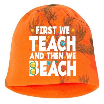 Teacher Vacation Summer First We Teach And Then We Beach Gift Kati - Camo Knit Beanie