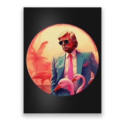 Trump Vice Style Sunglasses And Flamingos In Miami Poster
