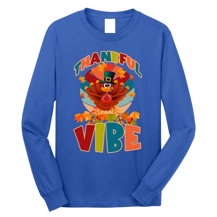 Thankful Vibe Turkey Saying Thanksgiving Cool Gift Long Sleeve Shirt