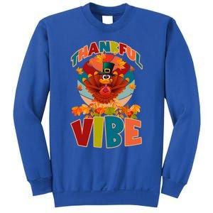 Thankful Vibe Turkey Saying Thanksgiving Cool Gift Sweatshirt