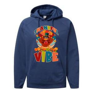 Thankful Vibe Turkey Saying Thanksgiving Cool Gift Performance Fleece Hoodie