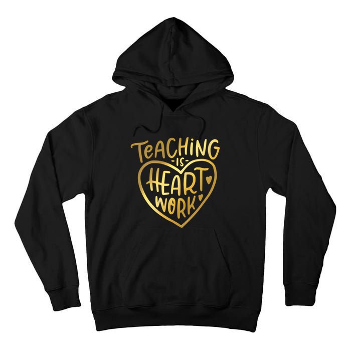 Teacher Valentine Teaching Is Heart Work Tall Hoodie