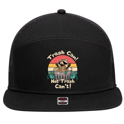 Trash Vintage Talker Raccoon Trash Can Not Trash Cant 7 Panel Mesh Trucker Snapback Hat