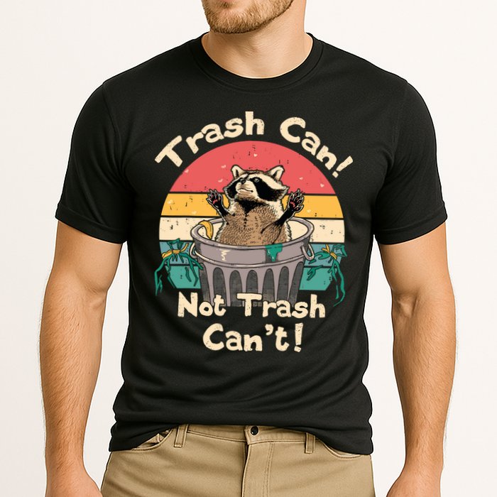 Trash Vintage Talker Raccoon Trash Can Not Trash Cant Performance Shirt