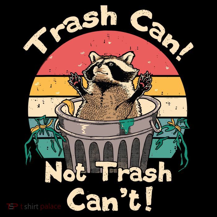 Trash Vintage Talker Raccoon Trash Can Not Trash Cant Tall T-Shirt