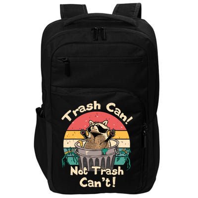 Trash Vintage Talker Raccoon Trash Can Not Trash Cant Impact Tech Backpack