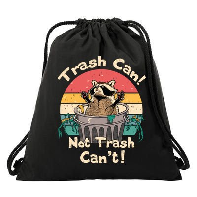 Trash Vintage Talker Raccoon Trash Can Not Trash Cant Drawstring Bag