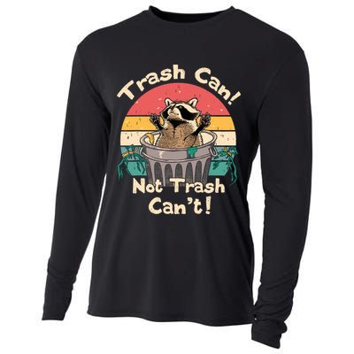 Trash Vintage Talker Raccoon Trash Can Not Trash Cant Cooling Performance Long Sleeve Crew