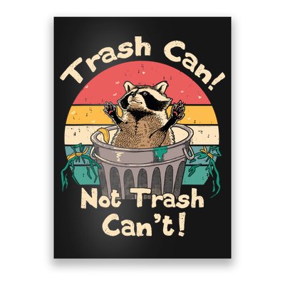 Trash Vintage Talker Raccoon Trash Can Not Trash Cant Poster