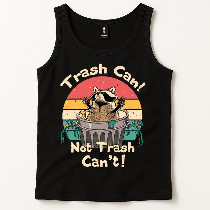 Trash Vintage Talker Raccoon Trash Can Not Trash Cant Tank Top