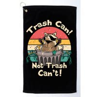 Trash Vintage Talker Raccoon Trash Can Not Trash Cant Golf Towel