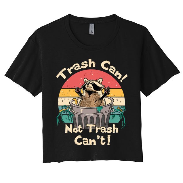 Trash Vintage Talker Raccoon Trash Can Not Trash Cant Crop Top