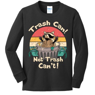 Trash Vintage Talker Raccoon Trash Can Not Trash Cant Kids Long Sleeve Shirt