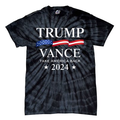 Trump Vance Take America Back 2024 Tie-Dye T-Shirt