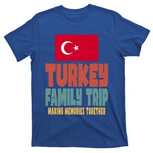 Turkey Vacation Trip Holiday Turkey Family Trip Cute Gift T-Shirt