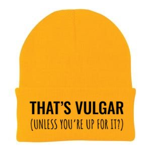 Thats Vulgar (Unless Youre Up For It?) Gift Knit Cap Winter Beanie