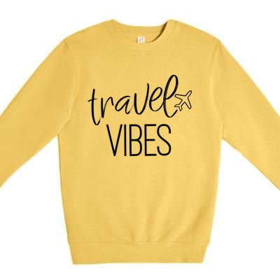 Travel Vibes Vacay Mode Wanderlust Gift Premium Crewneck Sweatshirt