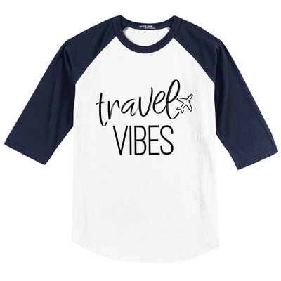 Travel Vibes Vacay Mode Wanderlust Gift Baseball Sleeve Shirt