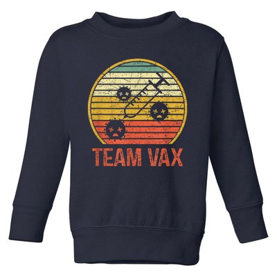 Team Vax Vaccination Retro Vintage Pro Vaccine Toddler Sweatshirt