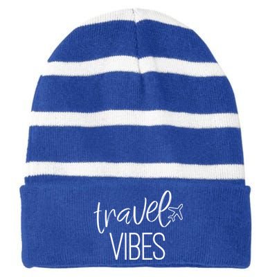 Travel Vibes Vacay Mode Wanderlust Gift Striped Beanie with Solid Band