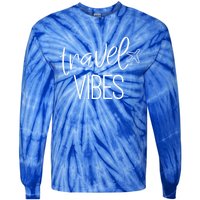 Travel Vibes Vacay Mode Wanderlust Gift Tie-Dye Long Sleeve Shirt