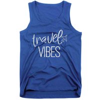 Travel Vibes Vacay Mode Wanderlust Gift Tank Top