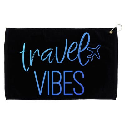 Travel Vibes Vacay Mode Wanderlust Gift Grommeted Golf Towel