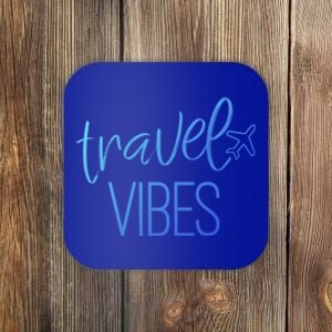 Travel Vibes Vacay Mode Wanderlust Gift Coaster