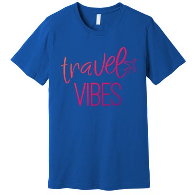 Travel Vibes Vacay Mode Wanderlust Gift Premium T-Shirt