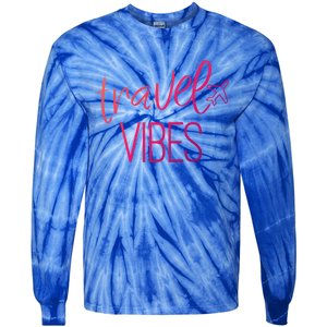 Travel Vibes Vacay Mode Wanderlust Gift Tie-Dye Long Sleeve Shirt