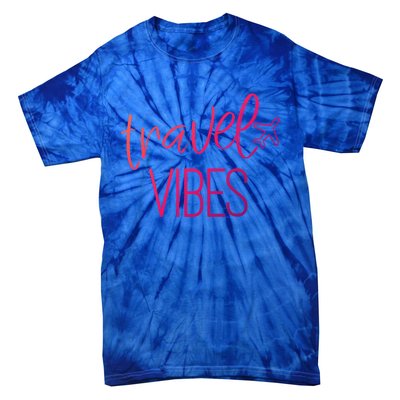 Travel Vibes Vacay Mode Wanderlust Gift Tie-Dye T-Shirt