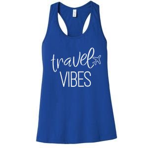 Travel Vibes Vacay Mode Wanderlust Meaningful Gift Women's Racerback Tank