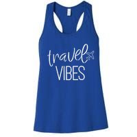 Travel Vibes Vacay Mode Wanderlust Meaningful Gift Women's Racerback Tank