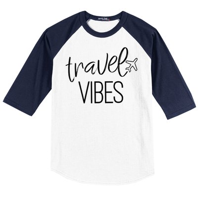 Travel Vibes Vacay Mode Wanderlust Funny Gift Baseball Sleeve Shirt