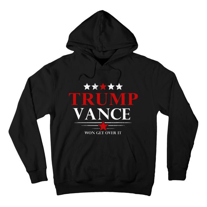 Trump Vance Won Get Over It President Inauguration Day 2025 Tall Hoodie