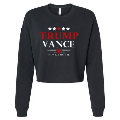 Trump Vance Won Get Over It President Inauguration Day 2025 Cropped Pullover Crew