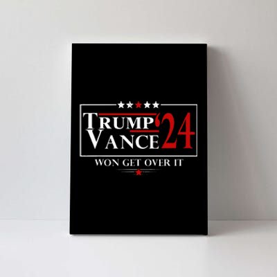 Trump Vance Won Get Over It President Inauguration Day 2025 Canvas