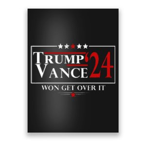 Trump Vance Won Get Over It President Inauguration Day 2025 Poster