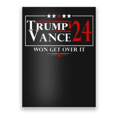 Trump Vance Won Get Over It President Inauguration Day 2025 Poster